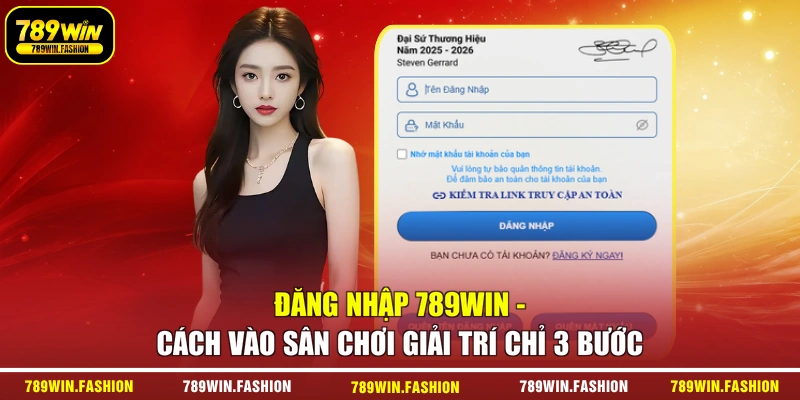 Đăng Nhập 789Win - Cách Vào Sân Chơi Giải Trí Chỉ 3 Bước